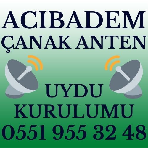 Acıbadem Çanak Anten Uydu Kurulumu Servisi