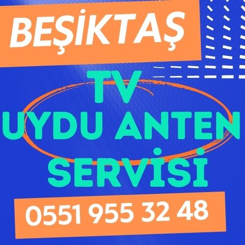 Beşiktaş Televizyon Çanak Anten Uydu Servisi