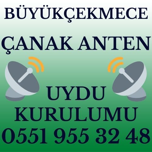 Büyükçekmece Çanak Anten Uydu Kurulumu Servisi