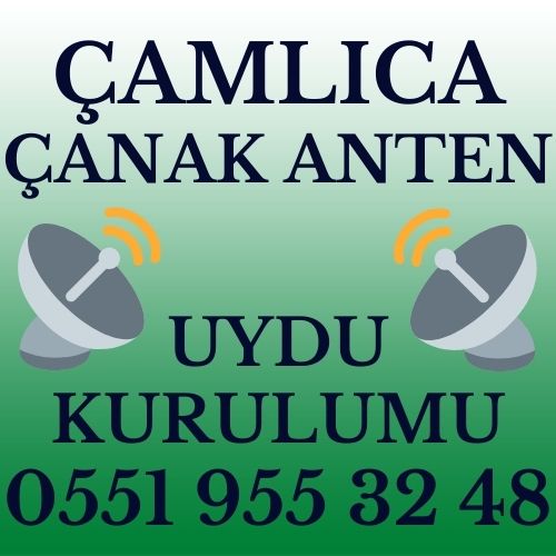 Çamlıca Çanak Anten Uydu Kurulumu Servisi