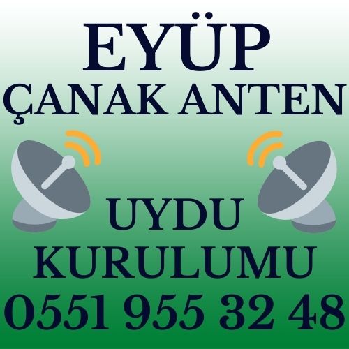 Eyüp Çanak Anten Uydu Kurulumu Servisi