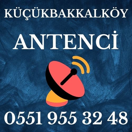 Küçükbakkalköy Antenci