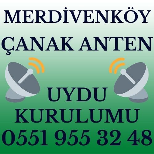 Merdivenköy Çanak Anten Uydu Kurulumu Servisi