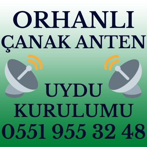 Orhanlı Çanak Anten Uydu Kurulumu Servisi