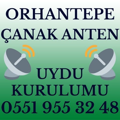 Orhantepe Çanak Anten Uydu Kurulumu Servisi