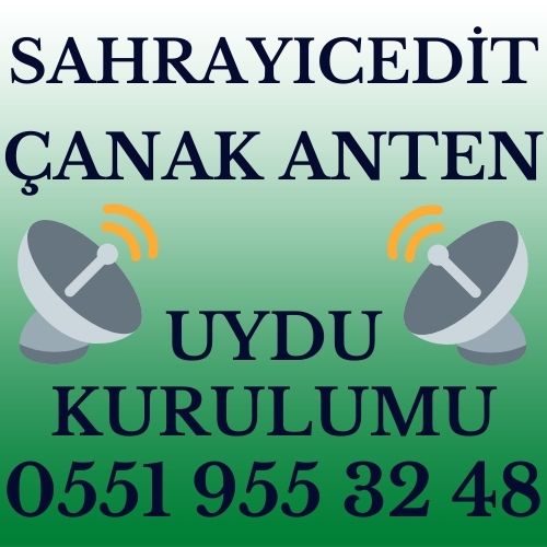 Sahrayıcedit Çanak Anten Uydu Kurulumu Servisi