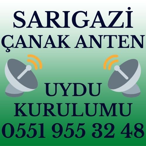 Sarıgazi Çanak Anten Uydu Kurulumu Servisi