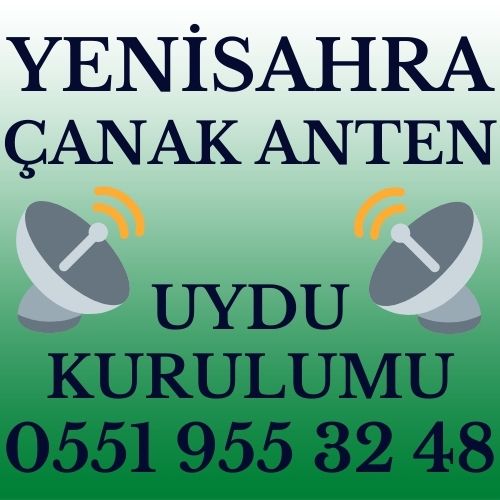 Yenisahra Çanak Anten Uydu Kurulumu Servisi