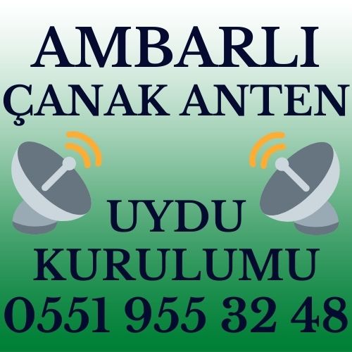 Ambarlı Çanak Anten Uydu Kurulumu Servisi