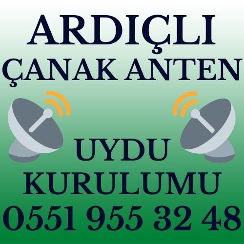 Ardıçlı Çanak Anten Uydu Kurulumu Servisi