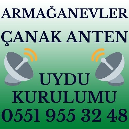 Armağanevler Çanak Anten Uydu Kurulumu Servisi