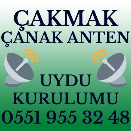 Çakmak Çanak Anten Uydu Kurulumu Servisi