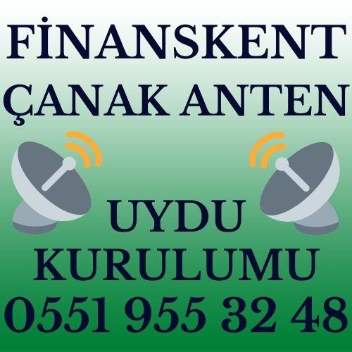 Finanskent Çanak Anten Uydu Kurulumu Servisi