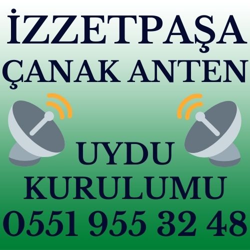 İzzetpaşa Çanak Anten Uydu Kurulumu Servisi