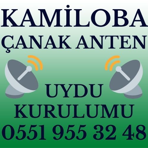 Kamiloba Çanak Anten Uydu Kurulumu Servisi