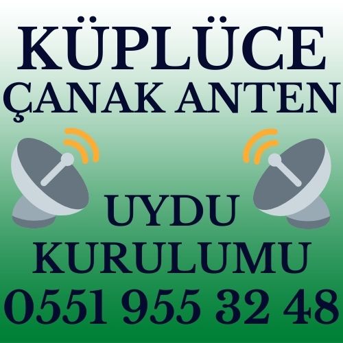 Küplüce Çanak Anten Uydu Kurulumu Servisi