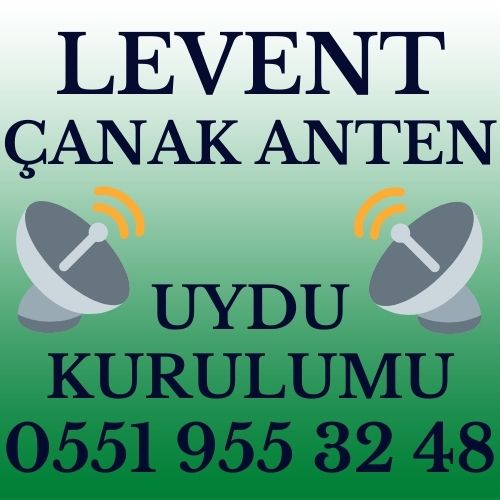 Levent Çanak Anten Uydu Kurulumu Servisi