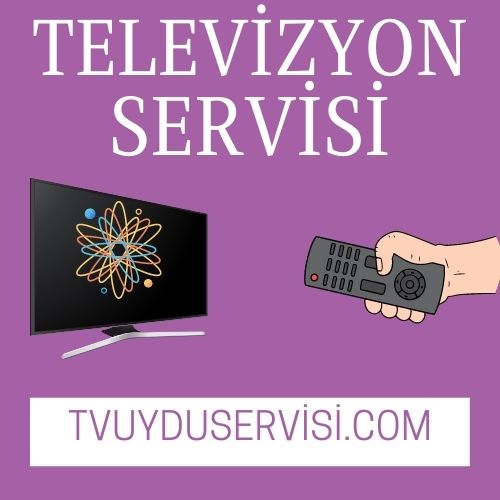 Televizyon Servisi En Yakın Televizyoncu