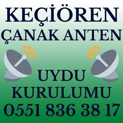 Keçiören Çanak Anten Uydu Kurulumu Servisi